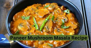Paneer Mushroom Masala Recipe